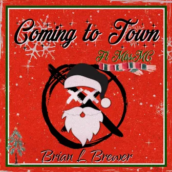 Coming to Town by Brian L. Brewer