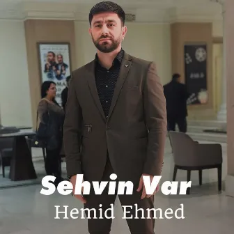 Sehvin Var by Hemid Ehmed