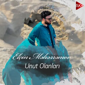 Unut Olanları by Elçin Məhərrəmov