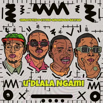 Udlala Ngami (feat. Sino Msolo) by Cyfred