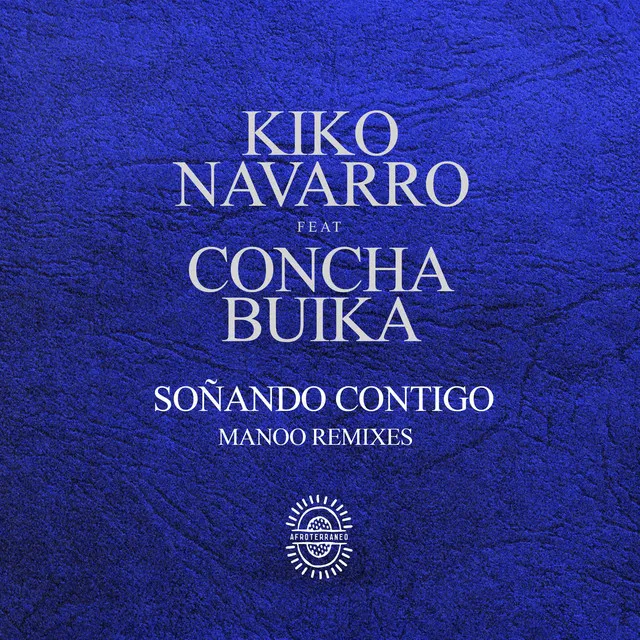 Soñando Contigo (Manoo Remixes)