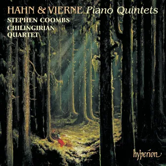 Hahn & Vierne: Piano Quintets by Stephen Coombs