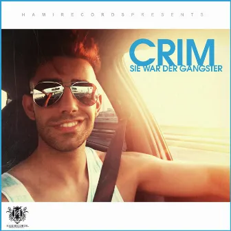 Sie war der Gangster by Crim