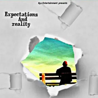 Expecrations and Reality Ep by Brizz632