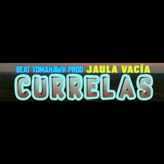 Currelas by Jaula Vacía