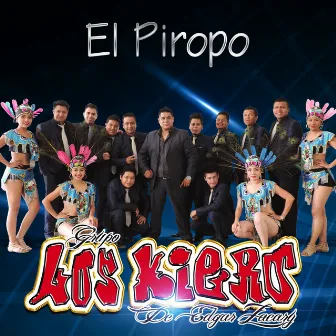 El Piropo by Grupo Los Kiero de Edgar Zacary