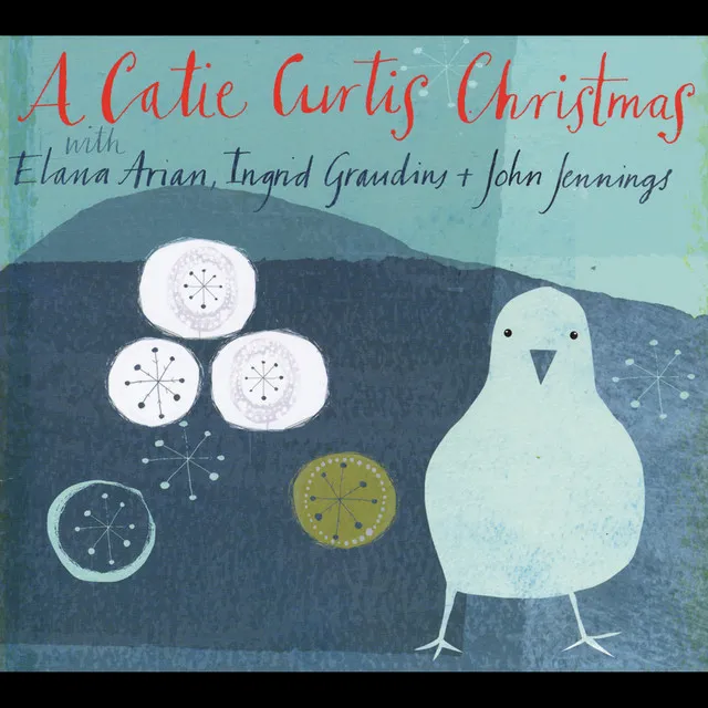 A Catie Curtis Christmas (feat. Elana Arian, Ingrid Graudins & John Jennings)