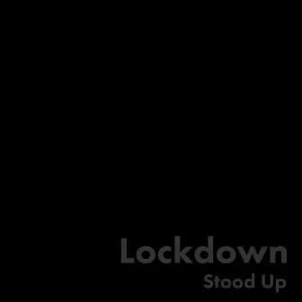 Stood Up by Lockdown