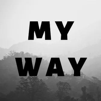 My Way by Unknown Artist