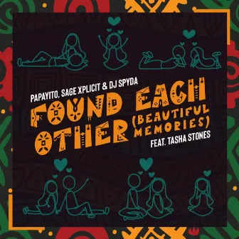 Found Each Other (Beautiful Memories) by Sage Xplicit