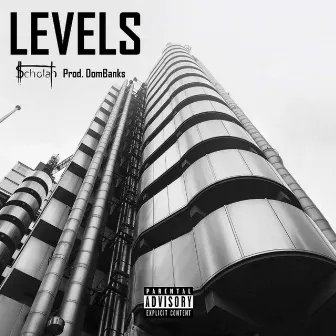 Levels by $cholah