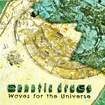 Waves for the Universe by Genetic Drugs