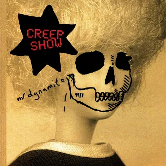 Mr. Dynamite by Creep Show