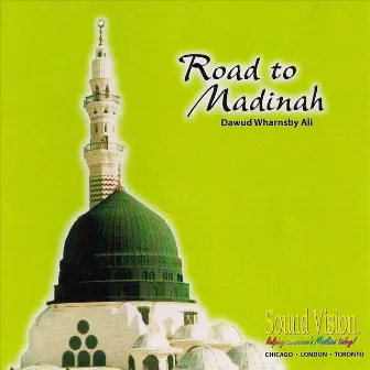 Road to Madinah by Dawud Wharnsby-Ali