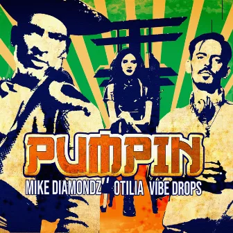 Pumpin by Mike Diamondz