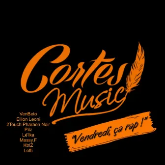 Vendredi ça rap 4 by Cortes Music