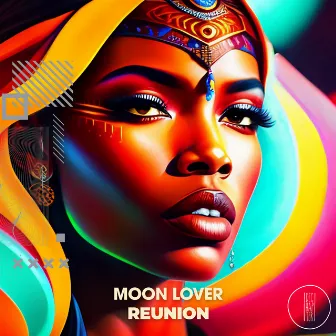 Reunion (Original Mix) by Moon Lover