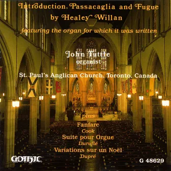 Introduction, Passacaglia and Fugue by Healey Willan by John Tuttle