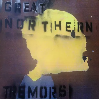 Tremors by Great Northern