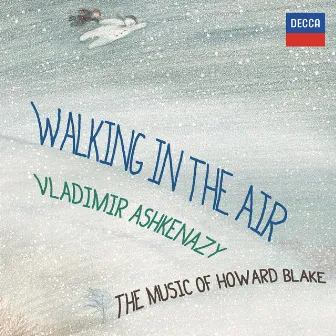 Walking In The Air - The Music Of Howard Blake by Howard Blake