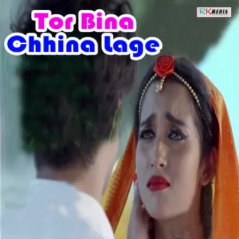 Tor Bina Chhina Lage by Veer Kumar