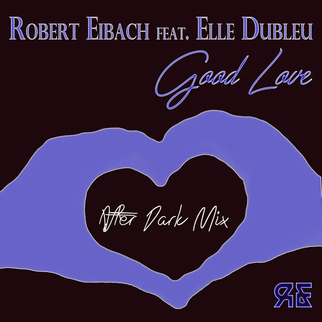 Good Love (After Dark Mix)