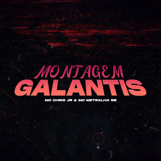 Montagem Galantis