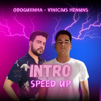 Intro (Speed Up) by Vinicius Henuns