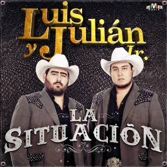 La Situación by Luis y Julián Jr.