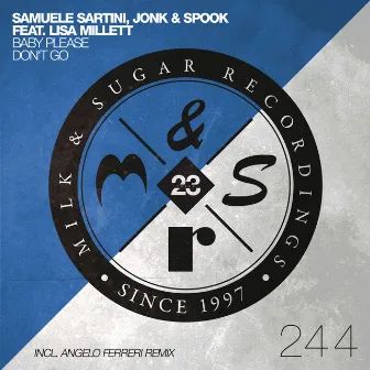 Baby Please Don't Go (Incl. Angelo Ferreri Remix) by Samuele Sartini