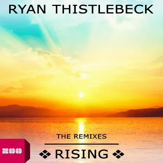 Rising (The Remixes) by Ryan Thistlebeck