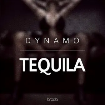 Tequila by Dynamo