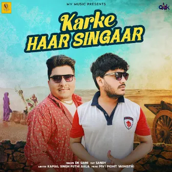 Karke Haar Singaar by Mohit Vashisth