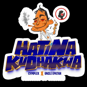 Hatina Kudhakwa by Cymplex