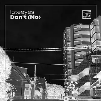 Don't (No) by lateeyes