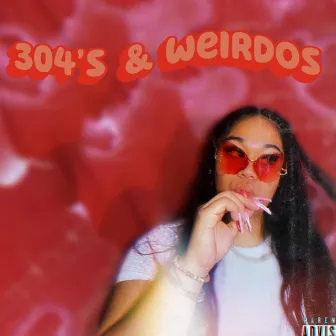 304's & Weirdos by Lanuola