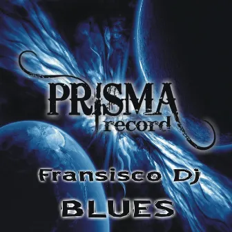 Blues by Fransisco Dj