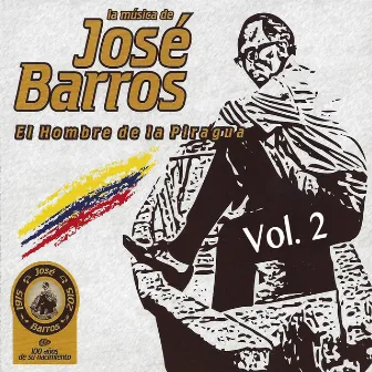 La Música de José Barros: El Hombre de la Piragua, Vol. 2 by Jorge Zapata