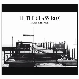 Little Glass Box by Fraser Anderson