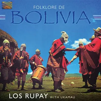 Folklore de Bolivia by Los Ruphay