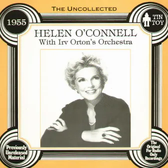 The Uncollected by Helen O'Connell