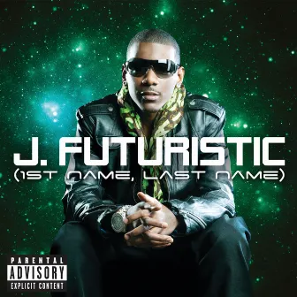 1st Name, Last Name by J. Futuristic