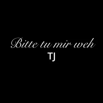 Bitte tu mir weh by TzudemJ