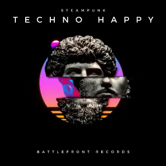 Techno Happy by STEAMPUNK