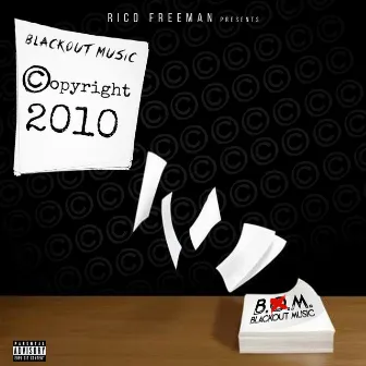 Copyright 2010 (REMASTERED) by Rico Freeman