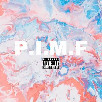 P.I.M.F by Kamil Jones