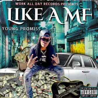 Like A MF by Young Promiss