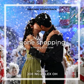 Gone Shopping (Original Film Soundtrack) by Joe NG