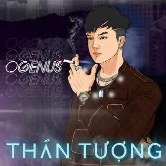 Thần Tượng by OgeNus