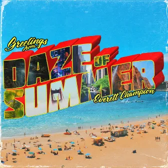 Daze of Summer by Everett Champion